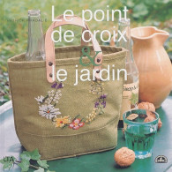 Le Point De Croix Et Le Jardin (2003) De Patrick Pradalié - Voyages