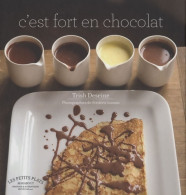C'est Fort En Chocolat (2010) De Trish Deseine - Gastronomie