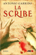 La Scribe (2009) De Antonio Garrido - Historique