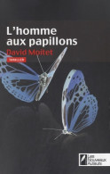 L'homme Aux Papillons : Gagnant Du Grand Prix Femme Actuelle 2010 Catégorie ?thriller? (2010) De D - Other & Unclassified