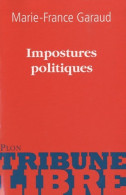Impostures Politiques (2010) De Marie-France Garaud - Politiek