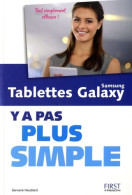 Tablettes Samsung Galaxy, Y A Pas Plus Simple (2015) De Servane Heudiard - Informática