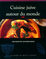 Cuisine Juive Autour Du Monde (2000) De Elizabeth Wolf-Cohen - Gastronomía