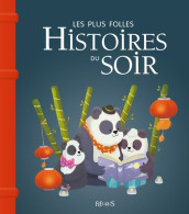 Les Plus Folles Histoires Du Soir (2016) De Claire Renaud - Andere & Zonder Classificatie