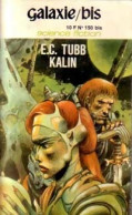 Dumarest Tome IV : Kalin (1976) De Edwin Charles Tubb - Other & Unclassified