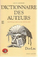 Dictionnaire Des Auteurs De Tous Les Temps Et De Tous Les Pays Tome II : Des-Lac (1980) De - Dictionnaires