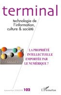 La Propriété Intellectuelle Emportée Par Le Numérique ? : Technologie De L'information Culture Et Société ( - Wetenschap