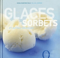 Glaces Sorbets Et Autres Douceurs (2003) De Shona Crawford Poole - Viajes