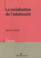 La Socialisation De L'adolescent (2007) De Pierre G. Coslin - Psychologie/Philosophie