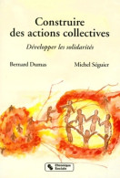 Construire Des Actions Collectives (1999) De Michel Dumas - Derecho