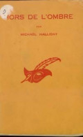 Hors De L'ombre (1960) De Michael Halliday - Andere & Zonder Classificatie