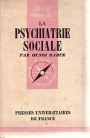 La Psychiatrie Sociale (1955) De Henri Baruk - Psicología/Filosofía