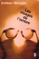 Les Visages De L'ombre (1969) De Pierre Narcejac - Andere & Zonder Classificatie