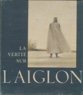 La Vérité Sur L'aiglon (1960) De Collectif - History
