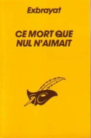 Ce Mort Que Nul N'aimait (1993) De Charles Exbrayat - Otros & Sin Clasificación