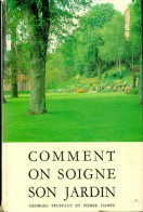 Comment On Soigne Son Jardin (1971) De Georges Truffaut - Giardinaggio