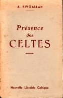 Présence Des Celtes (1957) De A. Rivoallan - Historia