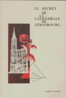 Le Secret De La Cathédrale De Strasbourg (1962) De André Fischer - Geschiedenis