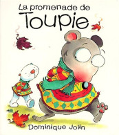 La Promenade De Toupie (1998) De Dominique Jolin - Autres & Non Classés