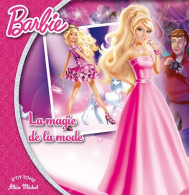 Barbie La Magie De La Mode (2014) De Collectif - Sonstige & Ohne Zuordnung