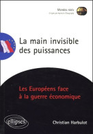 La Main Invisible Des Puissances (2005) De Christian Harbulot - Geschiedenis