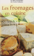 Les Fromages En Cuisine (2002) De Collectif - Gastronomía