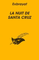 La Nuit De Santa Cruz (1989) De Charles Exbrayat - Otros & Sin Clasificación