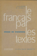 Le Français Par Les Textes 3e (1966) De J. Beaugrand - 12-18 Jaar