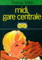 Midi, Gare Centrale (1969) De Thomas Walsh - Autres & Non Classés
