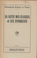 La Lutte Des Classes Et Les Syndicats (0) De Collectif - Politiek