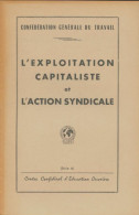 L'expolitation Capitaliste Et L'action Syndicale (0) De Collectif - Politiek