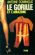 Le Gorille Et L'amazone (1978) De Antoine-L. Dominique - Autres & Non Classés