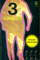 Trois Gorilles (1971) De Antoine-L. Dominique - Andere & Zonder Classificatie