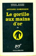 Le Gorille Aux Mains D'or (1960) De Antoine-L. Dominique - Andere & Zonder Classificatie