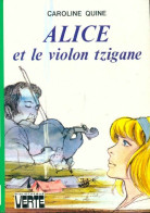 Alice Et Le Violon Tzigane (1980) De Caroline Quine - Autres & Non Classés