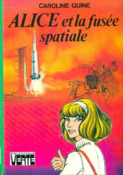 Alice Et La Fusée Spatiale (1981) De Caroline Quine - Sonstige & Ohne Zuordnung