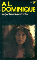 Le Gorille Sans Cravate... (1974) De Antoine-L. Dominique - Andere & Zonder Classificatie