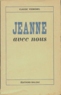 Jeanne Avec Nous (1942) De Claude Vermorel - Sonstige & Ohne Zuordnung