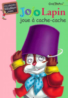 Jojo Lapin Joue à Cache-cache (2000) De Enid Blyton - Altri & Non Classificati