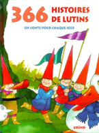 366 Histoires De Lutins. Un Conte Pour Chaque Soir (1999) De Eline Hermans - Sonstige & Ohne Zuordnung