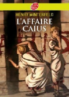 L'affaire Caïus (2004) De Henry Winterfeld - Andere & Zonder Classificatie