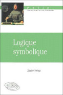 Logique Symbolique (1999) De Verley Xavier - Psychology/Philosophy