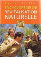 Encyclopédie Revitalisation Naturelle (2001) De Daniel Kieffer - Salute