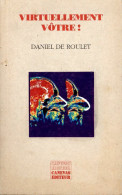 Virtuellement Vôtre ! (1993) De Daniel De Roulet - Wissenschaft
