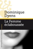 La Femme éclaboussée (2014) De Dominique Dyens - Autres & Non Classés