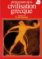 Dictionnaire De La Civilisation Grecque (1987) De Collectif - History