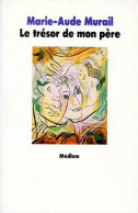 Le Trésor De Mon Père (1990) De Marie-Aude Murail - Autres & Non Classés