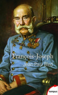 François-Joseph (2016) De Jean-Paul Bled - History