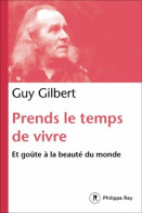 Prends Le Temps De Vivre (2015) De Guy Gilbert - Religion