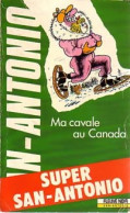 Ma Cavale Au Canada (1989) De San-Antonio - Sonstige & Ohne Zuordnung